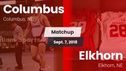 Matchup: Columbus  vs. Elkhorn  2018