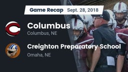 Recap: Columbus  vs. Creighton Preparatory School 2018