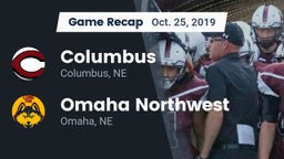 Recap: Columbus  vs. Omaha Northwest  2019