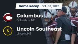 Recap: Columbus  vs. Lincoln Southeast  2020