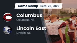 Recap: Columbus  vs. Lincoln East  2022