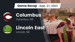 Recap: Columbus  vs. Lincoln East  2023