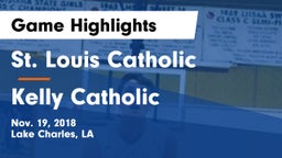 St. Louis Catholic  vs Kelly Catholic  Game Highlights - Nov. 19, 2018