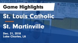 St. Louis Catholic  vs St. Martinville  Game Highlights - Dec. 21, 2018