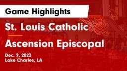 St. Louis Catholic  vs Ascension Episcopal  Game Highlights - Dec. 9, 2023