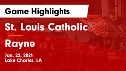 St. Louis Catholic  vs Rayne Game Highlights - Jan. 22, 2024