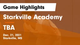 Starkville Academy  vs TBA Game Highlights - Dec. 21, 2021