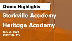 Starkville Academy  vs Heritage Academy  Game Highlights - Jan. 25, 2022