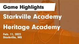 Starkville Academy  vs Heritage Academy  Game Highlights - Feb. 11, 2022