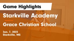 Starkville Academy  vs Grace Christian School  Game Highlights - Jan. 7, 2023