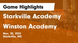 Starkville Academy  vs Winston Academy  Game Highlights - Nov. 20, 2023