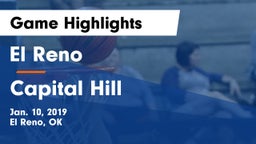 El Reno  vs Capital Hill  Game Highlights - Jan. 10, 2019