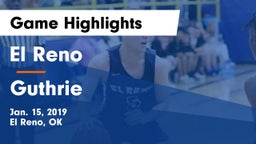 El Reno  vs Guthrie  Game Highlights - Jan. 15, 2019