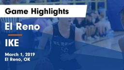 El Reno  vs IKE Game Highlights - March 1, 2019