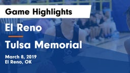 El Reno  vs Tulsa Memorial Game Highlights - March 8, 2019