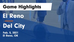 El Reno  vs Del City  Game Highlights - Feb. 5, 2021
