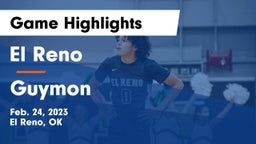 El Reno  vs Guymon  Game Highlights - Feb. 24, 2023