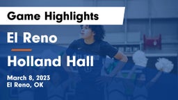 El Reno  vs Holland Hall Game Highlights - March 8, 2023