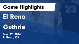El Reno  vs Guthrie  Game Highlights - Jan. 12, 2024