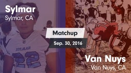 Matchup: Sylmar  vs. Van Nuys  2016