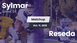 Matchup: Sylmar  vs. Reseda  2019