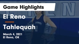 El Reno  vs Tahlequah  Game Highlights - March 4, 2021