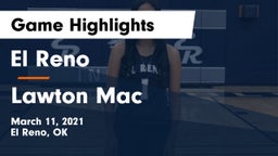 El Reno  vs Lawton Mac Game Highlights - March 11, 2021