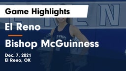 El Reno  vs Bishop McGuinness  Game Highlights - Dec. 7, 2021