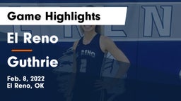 El Reno  vs Guthrie Game Highlights - Feb. 8, 2022