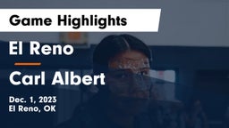 El Reno  vs Carl Albert   Game Highlights - Dec. 1, 2023