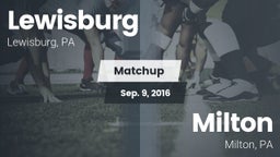 Matchup: Lewisburg High vs. Milton  2016