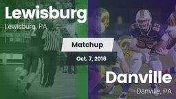 Matchup: Lewisburg High vs. Danville  2016