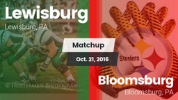 Matchup: Lewisburg High vs. Bloomsburg  2016