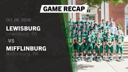 Recap: Lewisburg  vs. Mifflinburg  2016