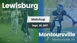 Matchup: Lewisburg High vs. Montoursville  2017