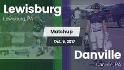 Matchup: Lewisburg High vs. Danville  2017