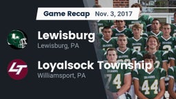 Recap: Lewisburg  vs. Loyalsock Township  2017