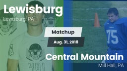 Matchup: Lewisburg High vs. Central Mountain  2018