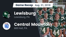 Recap: Lewisburg  vs. Central Mountain  2018