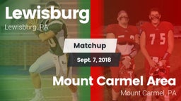 Matchup: Lewisburg High vs. Mount Carmel Area  2018
