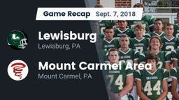 Recap: Lewisburg  vs. Mount Carmel Area  2018