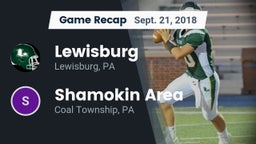 Recap: Lewisburg  vs. Shamokin Area  2018