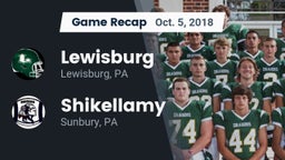 Recap: Lewisburg  vs. Shikellamy  2018