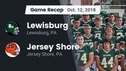 Recap: Lewisburg  vs. Jersey Shore  2018