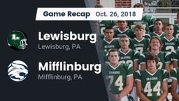 Recap: Lewisburg  vs. Mifflinburg  2018