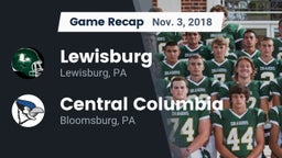 Recap: Lewisburg  vs. Central Columbia  2018