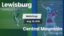 Matchup: Lewisburg High vs. Central Mountain  2019