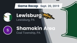 Recap: Lewisburg  vs. Shamokin Area  2019