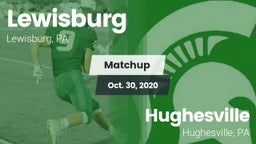 Matchup: Lewisburg High vs. Hughesville  2020