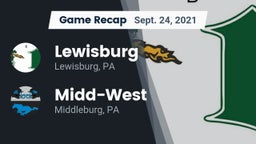 Recap: Lewisburg  vs. Midd-West  2021